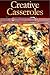 Creative Casseroles