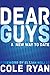 Dear Guys: A New Way To Date