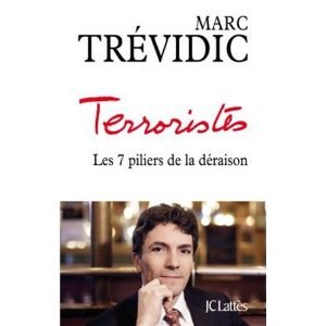 Terroristes: Les Sept Piliers de la déraison
