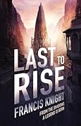 Last to Rise