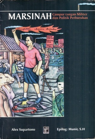 Marsinah: Campur Tangan Militer dan Politik Perburuhan (Paperback)