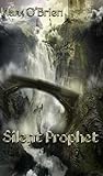 Silent Prophet