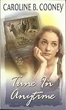 Tune in Anytime by Caroline B. Cooney