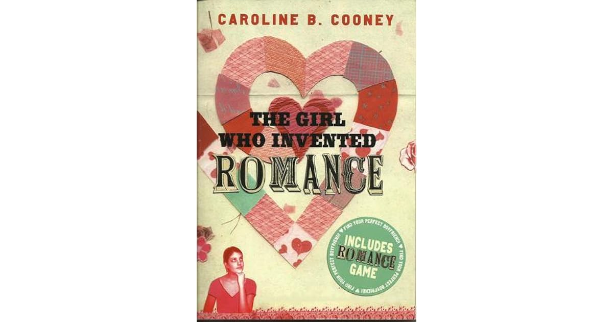 The Girl Who Invented Romance by Caroline B. Cooney