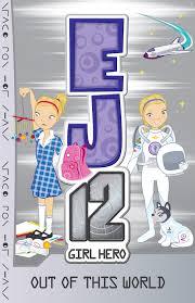 Out of This World (EJ12 Girl Hero, #9)