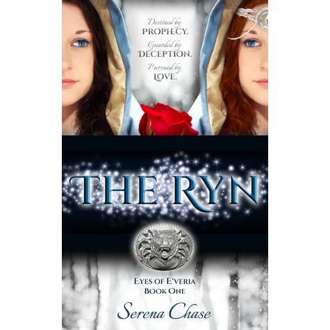 The Ryn Eyes Of E Veria 1 By Serena Chase