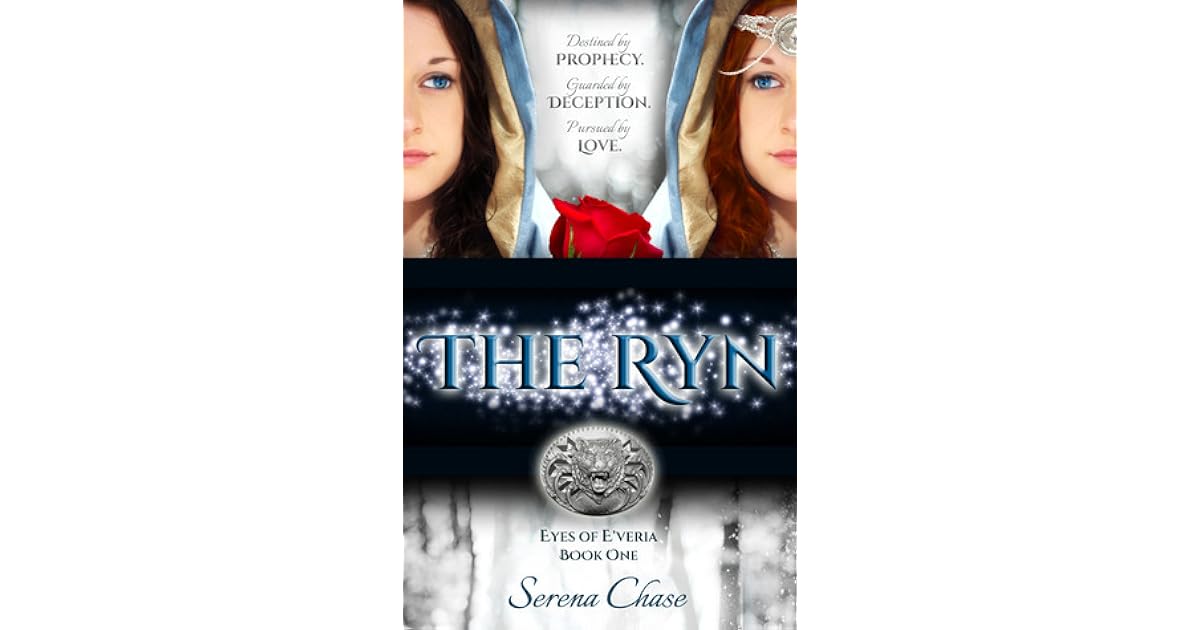 The Ryn Eyes Of E Veria 1 By Serena Chase