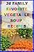 36 Family Favorite Vegetable Soup Recipes (Healthy Cookbook Series, #3)