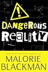 Dangerous Reality by Malorie Blackman