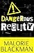 Dangerous Reality
