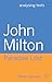 John Milton: Paradise Lost (Analysing Texts, 69)