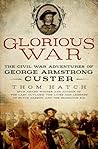 Glorious War: The...