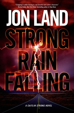 Strong Rain Falling (Caitlin Strong, #5)