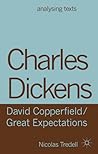 Charles Dickens: David Copperfield/ Great Expectations (Analysing Texts, 53)