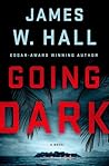 Going Dark by James W. Hall