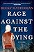 Rage Against the Dying (Bri...