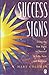 Success Signs by Mary      Coleman