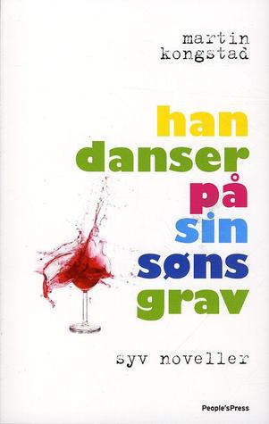 Han danser på sin søns grav