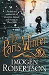 The Paris Winter by Imogen Robertson