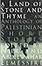 A Land of Stone and Thyme: An Anthology of Palestinian Short Stories