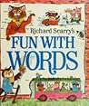 Richard Scarry's Fun With Words
