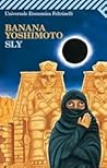 Sly by Banana Yoshimoto