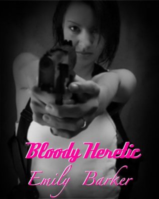 Bloody Heretic (Kindle Edition)