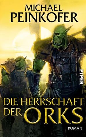 Die Herrschaft der Orks (Orks #4)