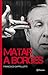 Matar a Borges