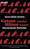 Katzen würden Mäu...