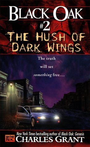 The Hush of Dark Wings (Black Oak #2)