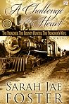 A Challenge of the Heart
