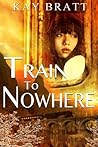 Book cover for Train to Nowhere