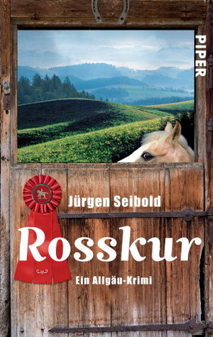 Rosskur: Ein Allgäu-Krimi (Paperback)
