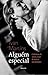 Alguém Especial: Crônicas de Amor, Sexo & outras Fatalidades