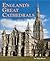 England's Great Cathedrals by Tim Tatton-Brown