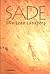 Sade by Ulla-Lena Lundberg