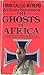 The Ghosts of Africa