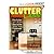 Clutter-Less Declutter Your Life and Become Stress Free Forever