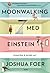 Moonwalking med Einstein: kunsten å huske alt
