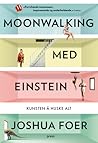 Moonwalking med E...