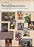 The Best of Smithsonian: An Anthology of the First Decade of Smithsonian Magazine