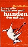 Den merkelige hendelsen med hunden den natten by Mark Haddon