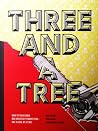 Three and a Tree