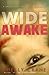 Wide Awake (Wide Awake #1)