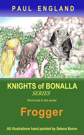 Frogger (3rd book in the series Knights of Bonalla)