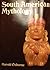 South American Mythology by Harold Osborne