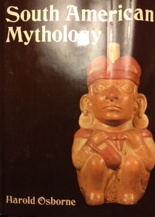 South American Mythology (Hardcover)