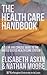 The Health Care Handbook: A Clear and Concise Guide to the American Health Care System