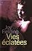 Vies éclatées